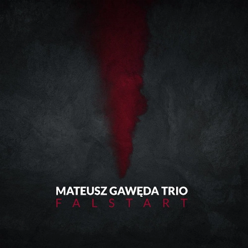 MATEUSZ GAWEDA / FALSTART