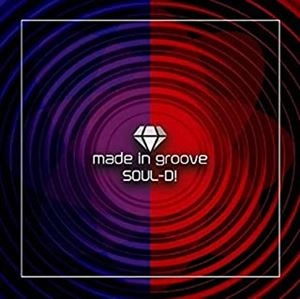SOUL-D! / Made in groove