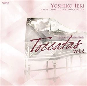 家喜美子 / J.S.バッハ: トッカータ VOL.2