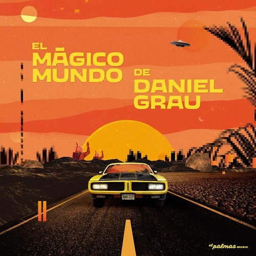 DANIEL GRAU / ダニエル・グラウ / EL MAGICO MUNDO DE DANIEL GRAU