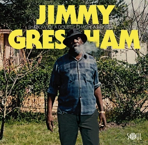 JIMMY GRESHAM / SHADOW OF A DOUBT / CHASIN' A RAINBOW