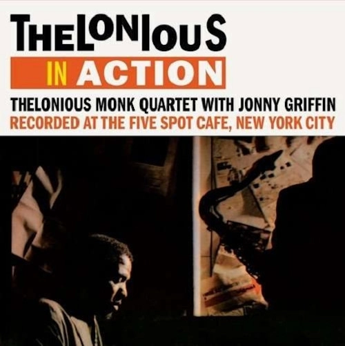 THELONIOUS MONK / セロニアス・モンク / Thelonius In Action: Recorded At The Five Spot Cafe (LP/180g)
