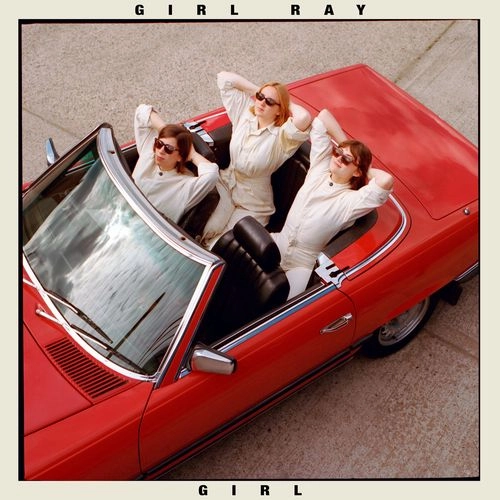 GIRL RAY / ガール・レイ / ガール / GIRL