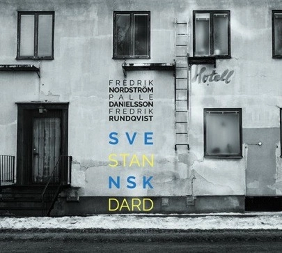 FREDRIK NORDSTROM / フレデリック・ノードストローム / Svensk Standard