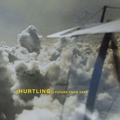 HURTLING / FUTURE FROM HERE (CD)