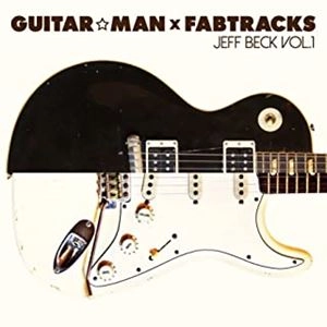 GUITAR☆MAN×FABTRACKS / Jeff Beck Vol.1