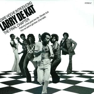 LARRY DE KAT / FINAL CHAPTER
