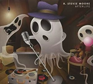 R. STEVIE MOORE / R. スティヴィー・ムーア / AFTERLIFE