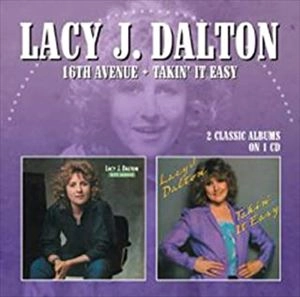 LACY J. DALTON / レイシー・J.ダルトン / 16TH AVENUE / TAKIN' IT EASY