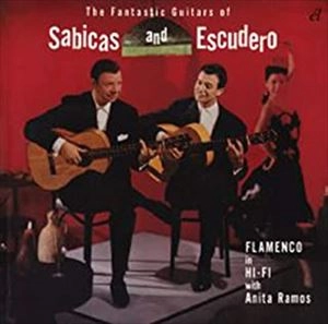 SABICAS & ESCUDERO / THE FANTASTIC GUITARS OF...