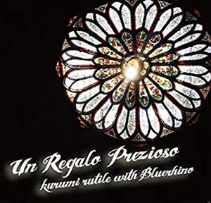 kurumi rutile & Bluerhino / Un Regalo Prezioso