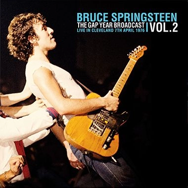 BRUCE SPRINGSTEEN / ブルース・スプリングスティーン / THE GAP YEAR BROADCAST VOL.2