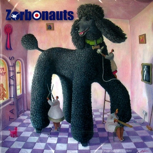 ZORBONAUTS / THE ZORBONAUTS / TALL TAILS