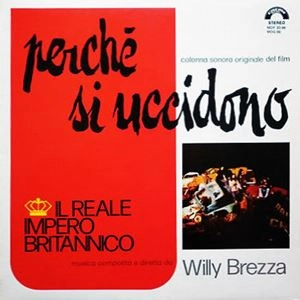 IL REALE IMPERO BRITANNICO / イル・レアーレ・インペーロ・ブリタンニコ / PERCHE SI UCCIDONO (COLONNA SONORA ORIGINALE DEL FILM)