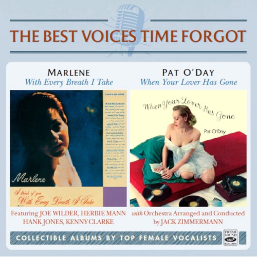 MARLENE & PAT O'DAY / WITH EVERY BREATH I TAKE + WHEN YOUR LOVER HAS GONE