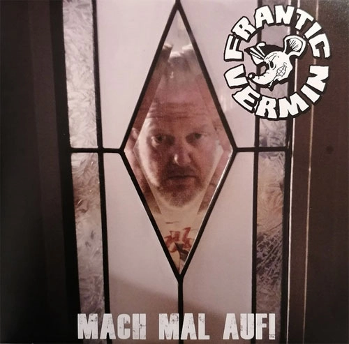 FRANTIC VERMIN / MACH MAL AUF! (7"/BLACK VINYL)