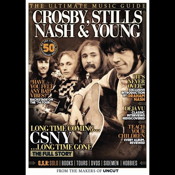 CROSBY, STILLS, NASH & YOUNG / クロスビー・スティルス・ナッシュ&ヤング / UNCUT : ULTIMATE MUSIC GUIDE CROSBY,STILLS NASH & YOUNG