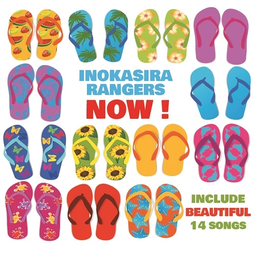 INOKASIRA RANGERS / 井の頭レンジャーズ / NOW !