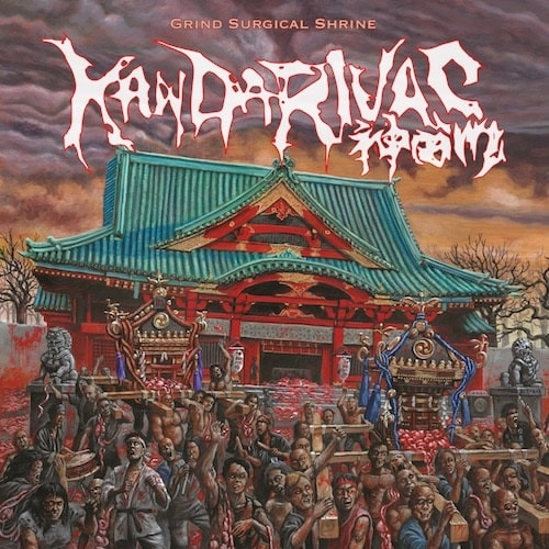 KANDARIVAS / カンダリヴァス / Grind Surgical Shrine / GRIND SURGICAL SHRINE