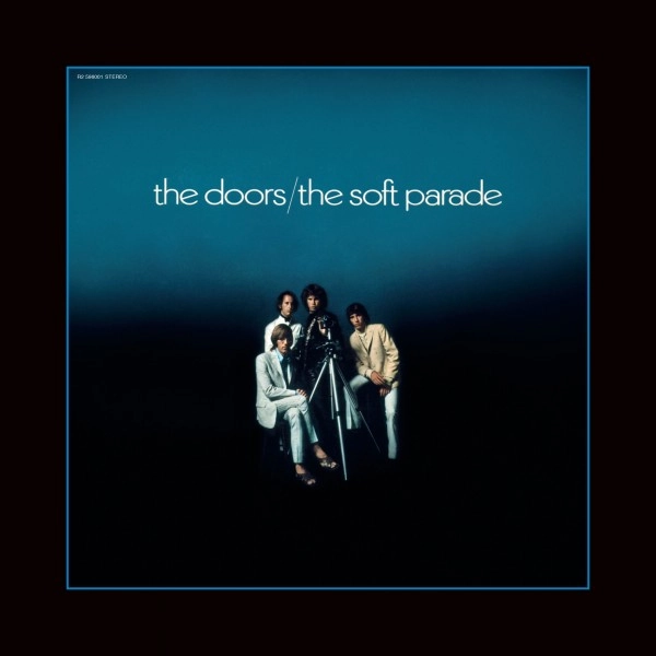 DOORS / ドアーズ / THE SOFT PARADE (50TH ANNIVERSARY REMASTER) / SOFT PARADE (50TH ANNIVERSARY REMASTER)