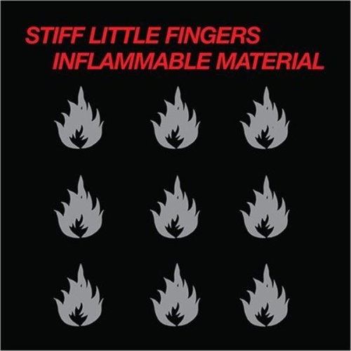 STIFF LITTLE FINGERS / スティッフ・リトル・フィンガーズ / INFLAMMABLE MATERIAL (VINYL)