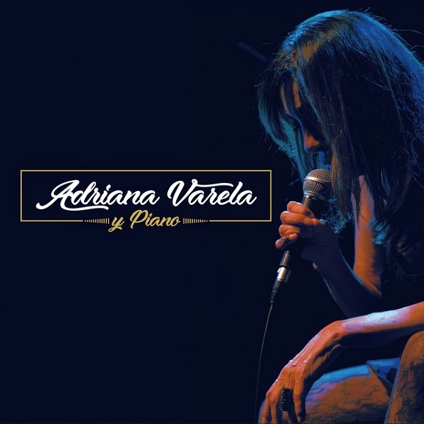 ADRIANA VARELA / アドリアーナ・バレーラ / ADRIANA VARELA Y PIANO