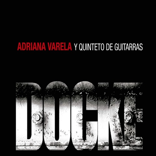 ADRIANA VARELA / アドリアーナ・バレーラ / DOCKE