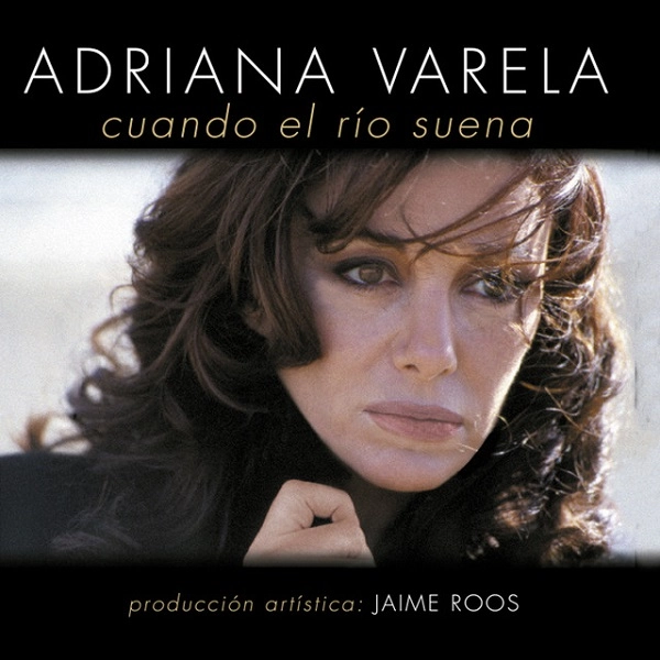 ADRIANA VARELA / アドリアーナ・バレーラ / CUANDO EL RIO SUENA