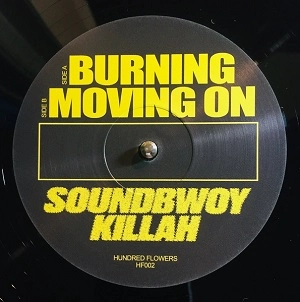 SOUNDBWOY KILLAH / BURNING / MOVING ON