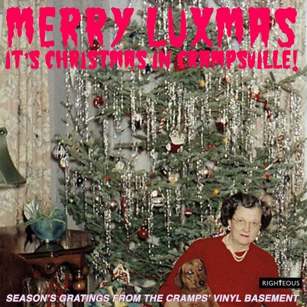 V.A. (CRAMPS COLLECTION) / MERRY LUXMAS ~ IT'S CHRISTMAS IN CRAMPSVILLE: SEASON'S GRATINGS FROM THE CRAMPS' VINYL BASEMENT