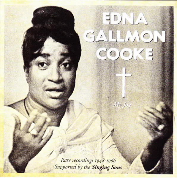 EDNA GALLMON COOKE / MY JOY