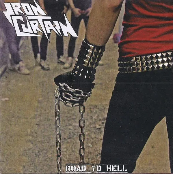 IRON CURTAIN / ROAD TO HELL