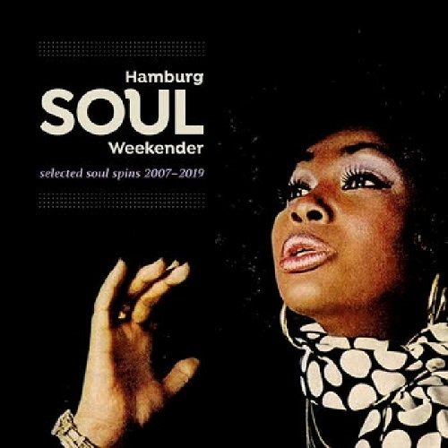V.A. (HAMBURG SOUL WEEKENDER) / HAMBURG SOUL WEEKENDER SELECTED SOUL SPINS 2007-2019
