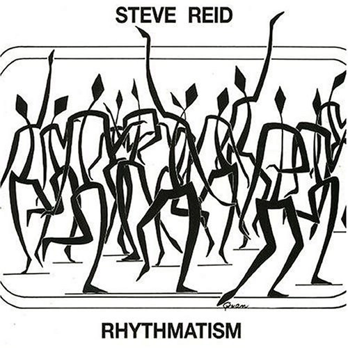 STEVE REID / スティーヴ・リード / RHYTHMATISM