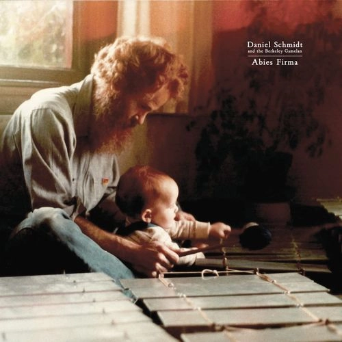 DANIEL SCHMIDT AND THE BERKELEY GAMELAN / ダニエル・シュミット・アンド・ザ・バークレー・ガムラン / ABIES FIRMA (LP+CD)