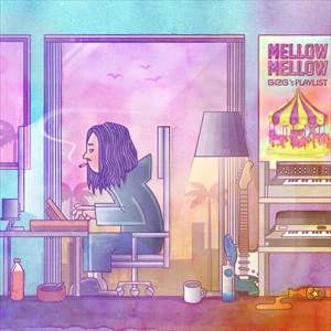 V.A. (GeG) / Mellow Mellow -GeG’s PLAYLIST- "LP"