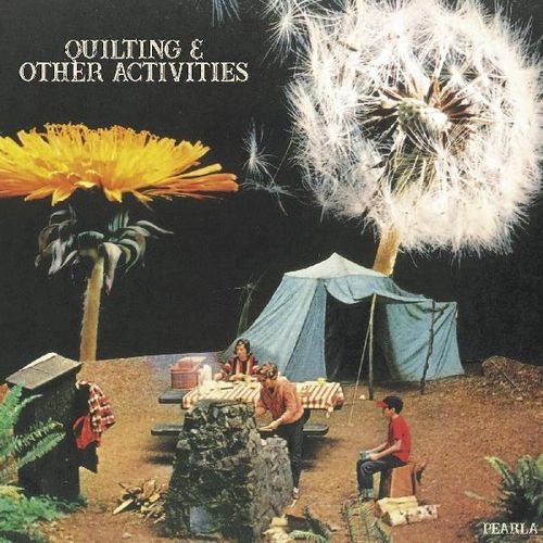 PEARLA / QUILTING & OTHER ACTIVITIES (LP)