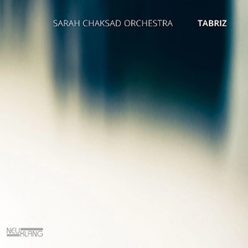 SARAH CHAKSAD / TABRIZ