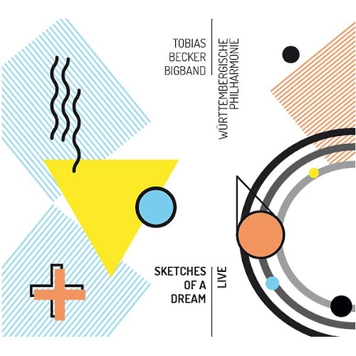 TOBIAS BECKER    / SKETCHES OF A DREAM / SKETCHS OF A DREAM
