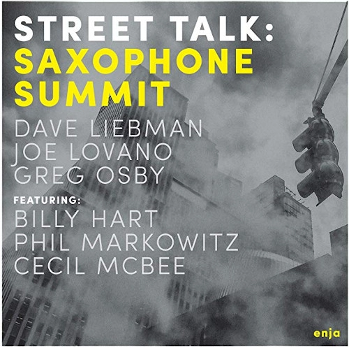 SAXOPHONE SUMMIT / サキソフォン・サミット / ストリート・トーク  / Street Talk