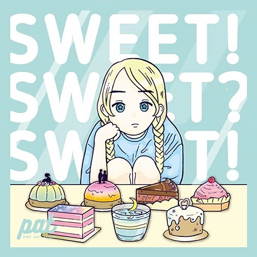 POP ART TOWN / SWEET! SWEET? SWEET!