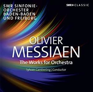 SYLVAIN CAMBRELING / シルヴァン・カンブルラン / MESSIAEN: THE WORKS FOR ORCHESTRA
