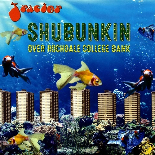 TRACTOR / トラクター / SHUBUNKIN OVER ROCHDALE COLLAGE BANK