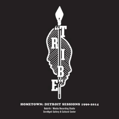 TRIBE(JAZZ) / トライブ(JAZZ) / トライブ / ホームタウン:デトロイト・セッションズ・1990-2014  / HOMETOWN: DETROIT SESSIONS 1990-2014