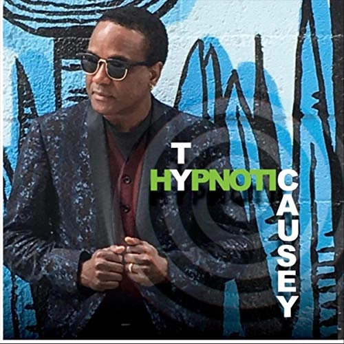 TY CAUSEY / HYPNOTIC