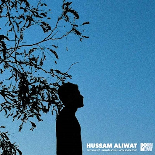 HUSSAM ALIWAT / BORN NOW