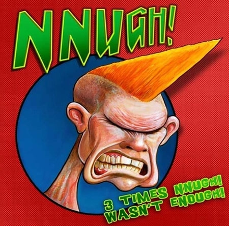 NNUGH! / 3 TIMES NNUGH WASN'T ENOUGH! (LP/RED VINYL)