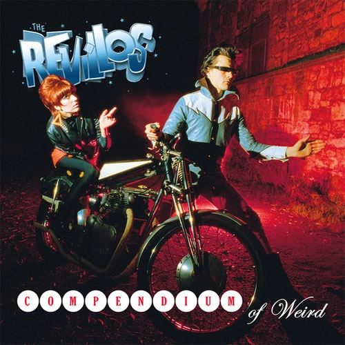 REVILLOS / レヴィロス / COMPENDIUM OF WEIRD (LP)