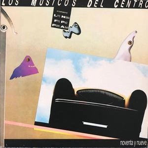 LOS MUSICOS DEL CENTRO / NOVENTA Y NUEVE