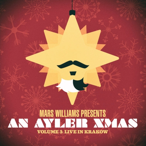 MARS WILLIAMS / AN AYLER XMAS VOL.3 LIVE IN KRAKOW / AN AYLER XMAS VOL.5 LIVE IN KRAKOW